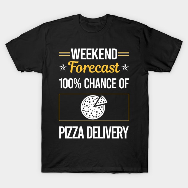 Funny Weekend Pizza Delivery T-Shirt by lainetexterbxe49